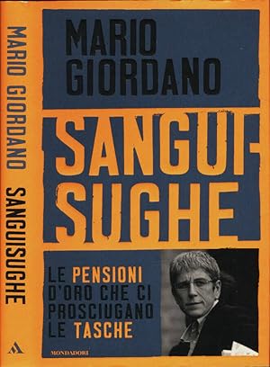 Imagen del vendedor de Sanguisughe Le pensioni d'oro che ci prosciugano le tasche a la venta por Biblioteca di Babele