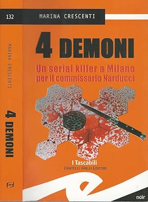 Bild des Verkufers fr 4 demoni Un serial killer a Milano per il commissario Narducci zum Verkauf von Biblioteca di Babele