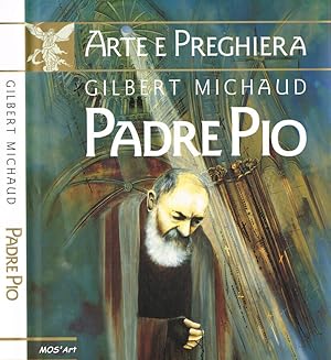 Image du vendeur pour Arte e preghiera. Padre Pio mis en vente par Biblioteca di Babele