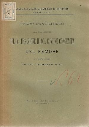 Bild des Verkufers fr Terzo contributo alla cura razionale della lussazione iliaca comune congenita del femore col nuovo metodo zum Verkauf von Biblioteca di Babele