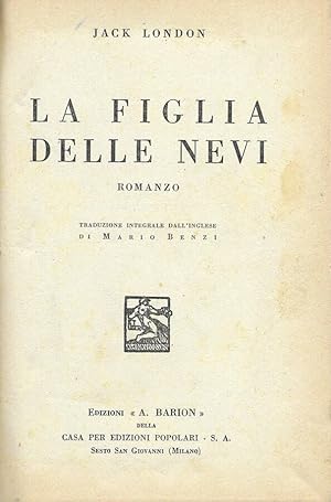 Bild des Verkufers fr La figlia delle nevi zum Verkauf von Biblioteca di Babele