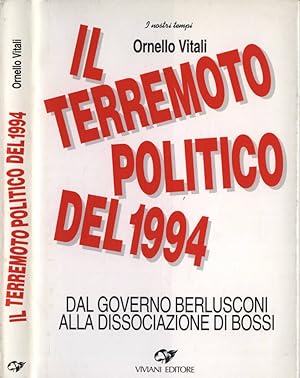 Bild des Verkufers fr Il terremoto politico del 1994 Dal governo Berlusconi alla dissociazione di Bossi zum Verkauf von Biblioteca di Babele