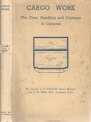 Image du vendeur pour Cargo Work The Care, Handling and Carriage of Cargoes mis en vente par Biblioteca di Babele
