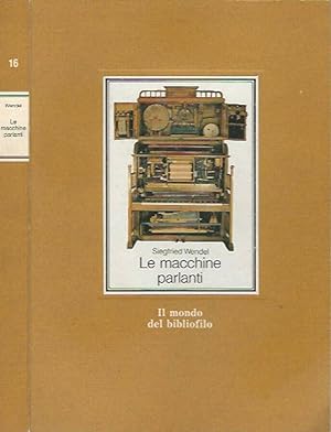 Bild des Verkufers fr Le macchine parlanti zum Verkauf von Biblioteca di Babele