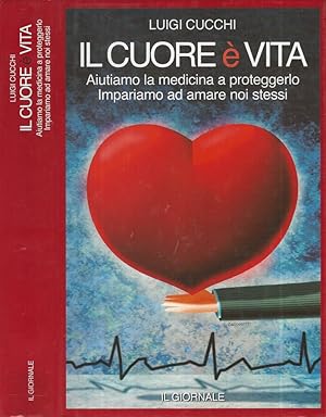 Immagine del venditore per Il cuore  vita Aiutiamo la medicina a proteggerlo. Impariamo ad amare noi stessi venduto da Biblioteca di Babele