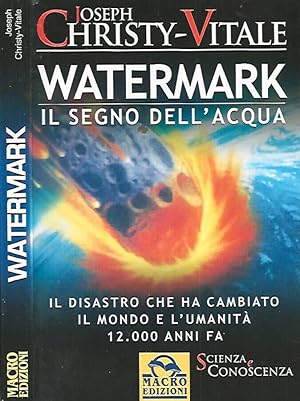 Immagine del venditore per Watermark Il segno dell'acqua venduto da Biblioteca di Babele
