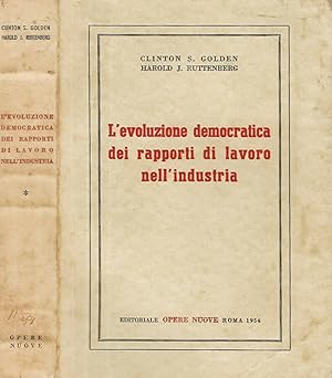Seller image for L'evoluzione democratica dei rapporti di lavoro nell'industria for sale by Biblioteca di Babele