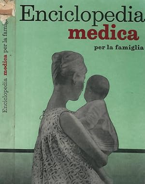 Bild des Verkufers fr Enciclopedia Medica per la famiglia zum Verkauf von Biblioteca di Babele