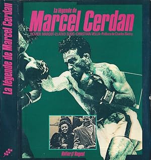 Bild des Verkufers fr La lgende de Marcel Cerdan Marcel Cerdan, le Champion, l'Homme, le Mythe zum Verkauf von Biblioteca di Babele