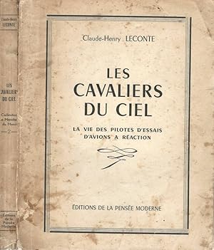 Imagen del vendedor de Les cavaliers du ciel La vie des pilotes d'essais d'avions a raction a la venta por Biblioteca di Babele