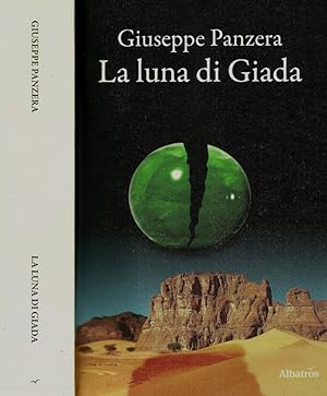 Bild des Verkufers fr La luna di Giada zum Verkauf von Biblioteca di Babele