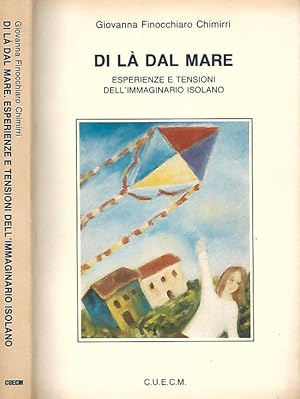 Bild des Verkufers fr Di l dal mare Esperienze e tensioni dell'immaginario isolano zum Verkauf von Biblioteca di Babele