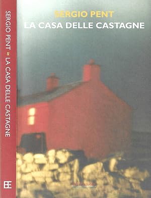 Bild des Verkufers fr La casa delle castagne zum Verkauf von Biblioteca di Babele