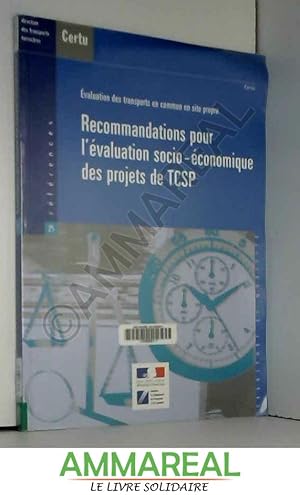 Bild des Verkufers fr Recommandations pour l'valuation socio-conomique des projets de TCSP : Evaluation des transports en commun en site propre zum Verkauf von Ammareal