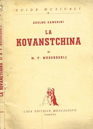 Bild des Verkufers fr La Kovanstchina di M.P.Musorgskij zum Verkauf von Biblioteca di Babele