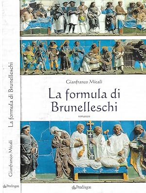 Bild des Verkufers fr La formula di Brunelleschi zum Verkauf von Biblioteca di Babele