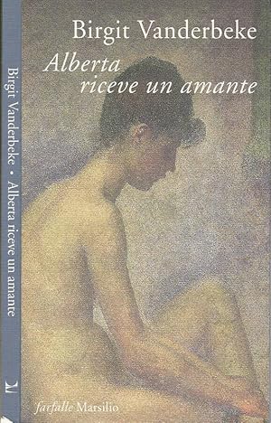 Immagine del venditore per Alberta riceve un amante venduto da Biblioteca di Babele