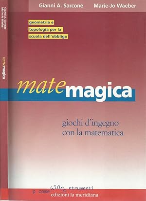Bild des Verkufers fr Matemagica Giochi d'ingegno con la matematica zum Verkauf von Biblioteca di Babele