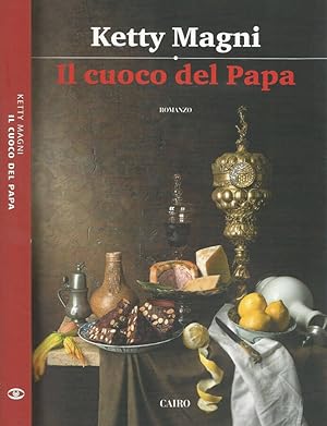 Bild des Verkufers fr Il cuoco del Papa zum Verkauf von Biblioteca di Babele