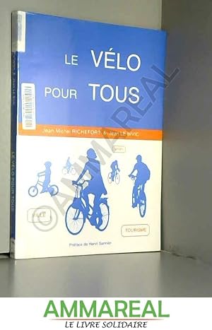 Seller image for Le vélo pour tous for sale by Ammareal