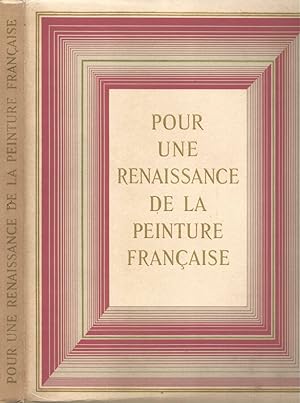 Imagen del vendedor de Pour une renaissance de la peinture francaise a la venta por Biblioteca di Babele