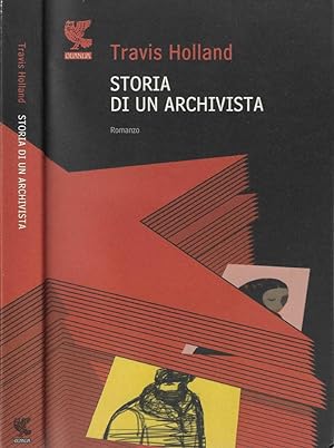 Bild des Verkufers fr Storia di un archivista zum Verkauf von Biblioteca di Babele