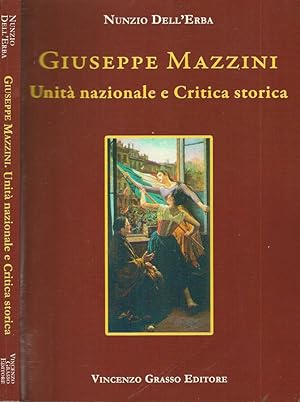 Bild des Verkufers fr Giuseppe Mazzini Unit Nazionale e Critica storica zum Verkauf von Biblioteca di Babele