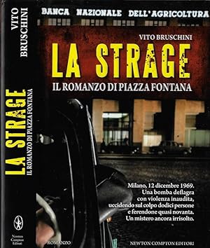 Imagen del vendedor de La strage Il romanzo di Piazza Fontana a la venta por Biblioteca di Babele