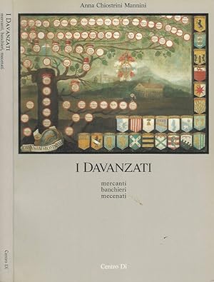 Seller image for I Davanzati Mercanti banchieri mecenati for sale by Biblioteca di Babele