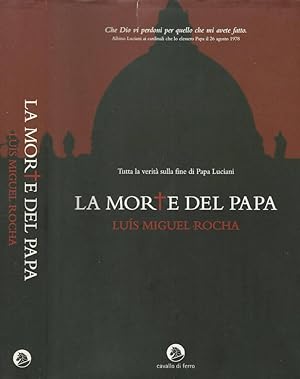 La morte del Papa Tutta la verità sulla fine di Papa Luciani