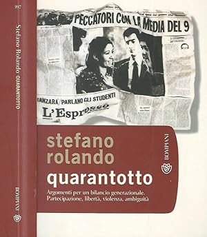 Bild des Verkufers fr Quarantotto. Argomenti per un bilancio generazionale. Partecipazione, libert, violenza, ambiguit zum Verkauf von Biblioteca di Babele