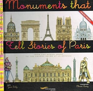 Imagen del vendedor de Monuments that tell stories of Paris From the roman arena to the grande arche at la defense a la venta por Biblioteca di Babele