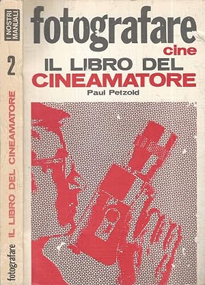 Bild des Verkufers fr Il libro del cineamatore zum Verkauf von Biblioteca di Babele