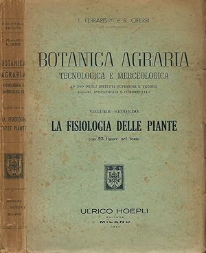 Imagen del vendedor de Botanica Agraria. Tecnologica e merceologica vol. II. a la venta por Biblioteca di Babele