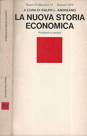 Bild des Verkufers fr La nuova storia economica Problemi e metodi zum Verkauf von Biblioteca di Babele
