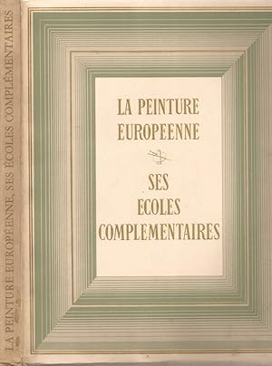 Imagen del vendedor de La peinture europeenne: ses coles complementaires a la venta por Biblioteca di Babele