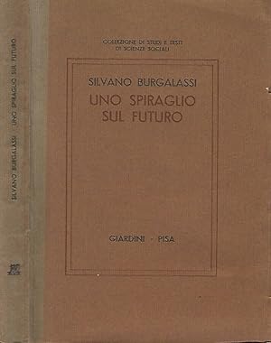 Immagine del venditore per Uno spiraglio sul futuro venduto da Biblioteca di Babele