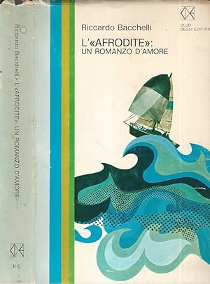 Imagen del vendedor de L'Afrodite: un romanzo d'amore a la venta por Biblioteca di Babele