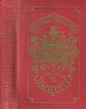Bild des Verkufers fr Les Grimpeurs de Rochers suite du chasseur de plantes zum Verkauf von Biblioteca di Babele