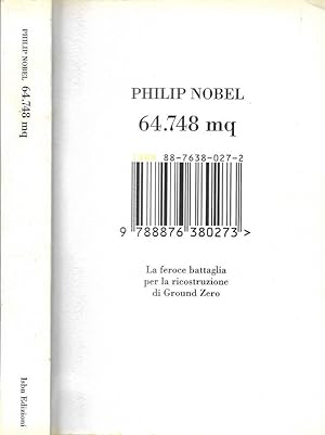 Seller image for 64.748mq La feroce battaglia per la ricostruzione di Ground Zero for sale by Biblioteca di Babele