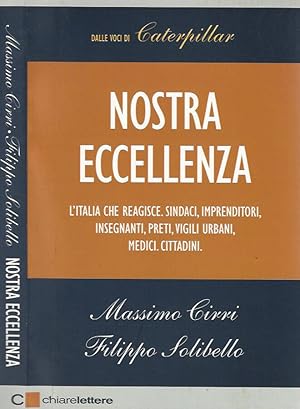 Bild des Verkufers fr Nostra Eccellenza zum Verkauf von Biblioteca di Babele