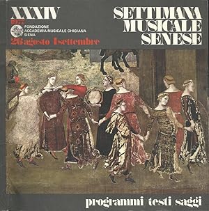 Bild des Verkufers fr XXXIV Settimana Musicale Senese. 26 agosto - 1 settembre 1977 Programmi, testi, saggi zum Verkauf von Biblioteca di Babele