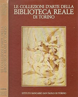 Imagen del vendedor de Le collezioni d'arte della Biblioteca Reale di Torino Disegni, incisioni, manoscritti figurati a la venta por Biblioteca di Babele