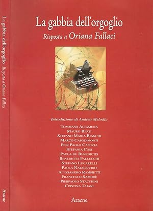 Bild des Verkufers fr La gabbia dell'orgoglio: Risposta a Oriana Fallaci zum Verkauf von Biblioteca di Babele