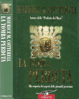 Bild des Verkufers fr La tomba perduta Alla scoperta delle piramidi peruviane zum Verkauf von Biblioteca di Babele