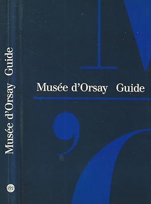 Bild des Verkufers fr Musee d'Orsay Guide zum Verkauf von Biblioteca di Babele