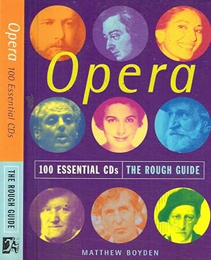 Bild des Verkufers fr Opera. 100 essential CDs The Rough Guide zum Verkauf von Biblioteca di Babele