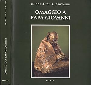 Bild des Verkufers fr Omaggio a Papa Giovanni Il colle di S. Giovanni zum Verkauf von Biblioteca di Babele