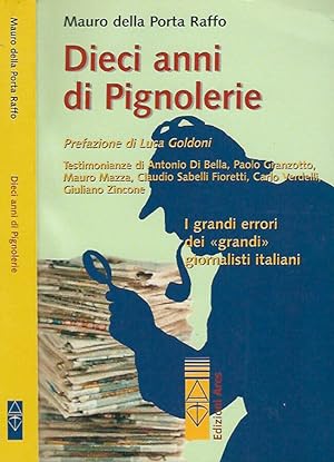 Bild des Verkufers fr Dieci anni di Pignolerie zum Verkauf von Biblioteca di Babele