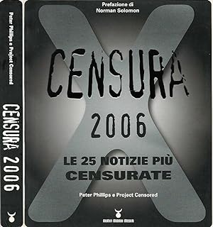 Bild des Verkufers fr Censura 2006. Le 25 notizie pi censurate zum Verkauf von Biblioteca di Babele